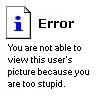 Error - Too Stupid avatar