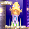 Waiting for the dream avatar